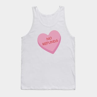 Funny Pink Candy Heart "No Refunds" Tank Top